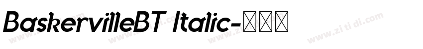 BaskervilleBT Italic字体转换 BaskervilleBT Italic字体转换
